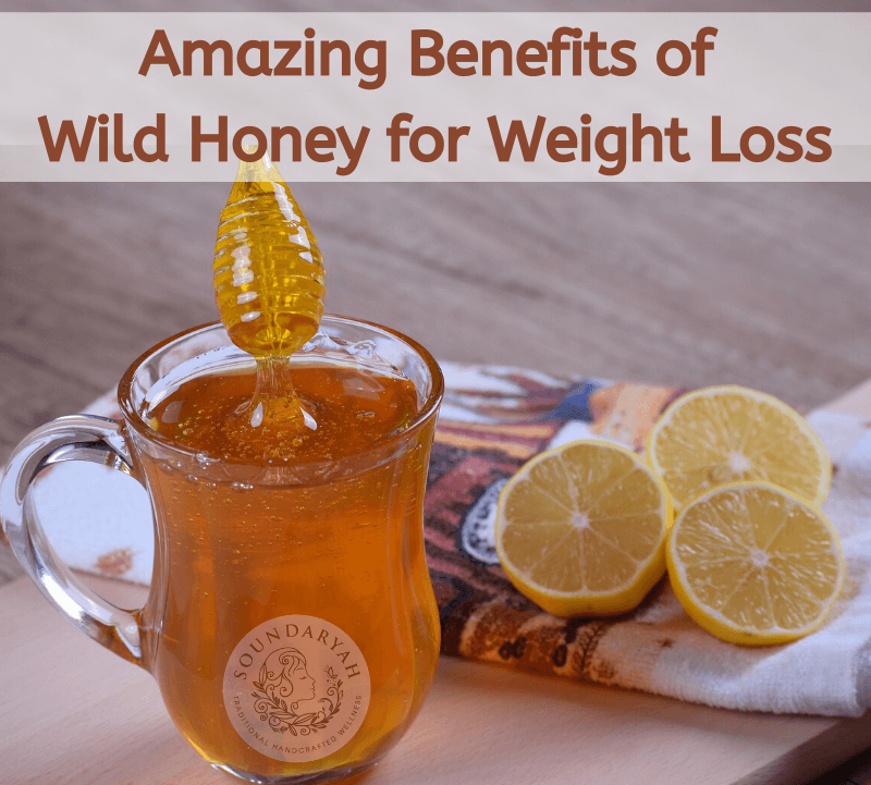 Benefits of Wild Honey for Weight Loss