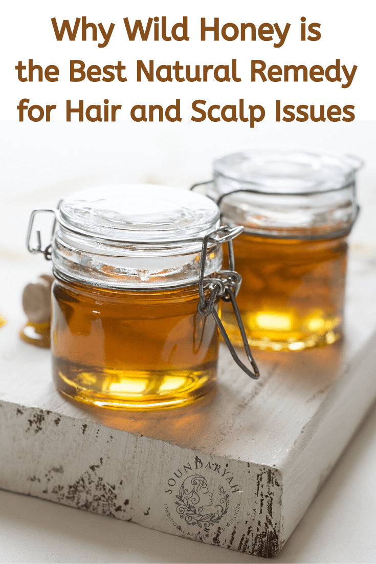 Why Wild Honey is the Best Natural Remedy for Hair and Scalp Issues
